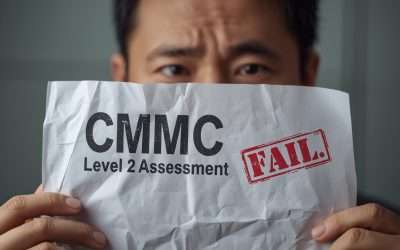 What Happens If You Fail a CMMC Assessment?